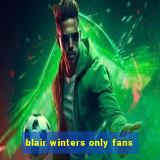 blair winters only fans